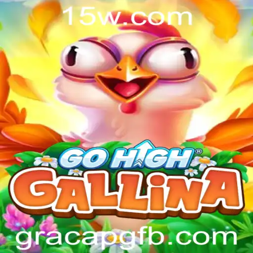 Descubra o Intrigante Jogo GoHighGallina